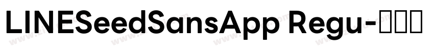 LINESeedSansApp Regu字体转换